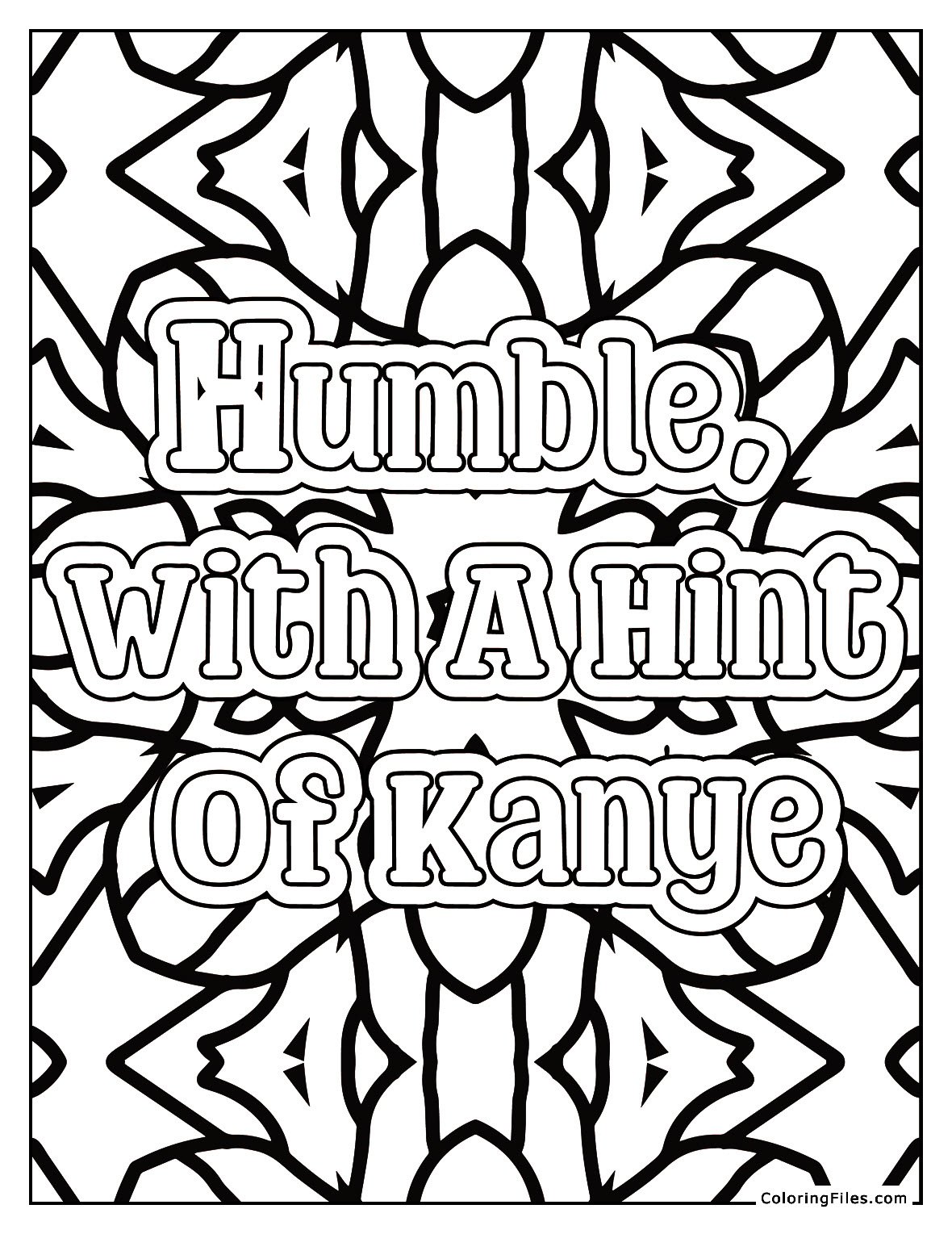 Humble, with a hint of kanye