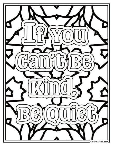 Be Kind Or Be Quiet