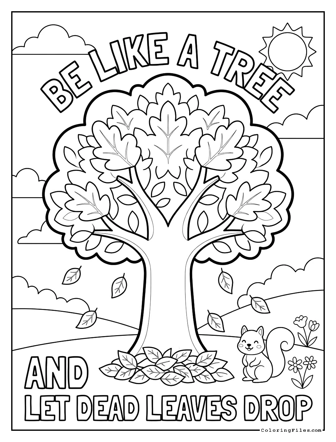 Be Like a Tree and Let Dead Leaves Drop - Autumn & Fall Coloring Pages (Free PDFs)